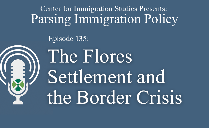  The Flores Settlement and the Border Crisis