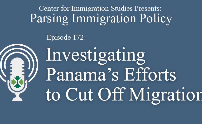  Investigating Panama’s Efforts to Cut Off Migration
